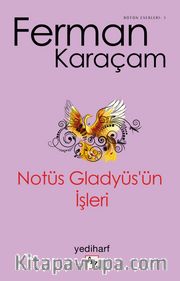 Notüs Gladyüs’ün İşleri