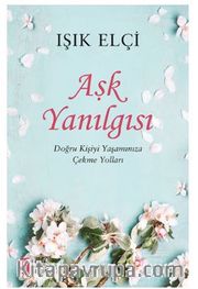 Aşk Yanılgısı