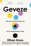 Geveze & Kafamızın İçindeki Dırdırcı Ses ve Onu Dizginlemenin Yolları