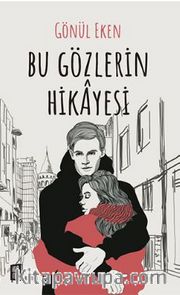 Bu Gözlerin Hikayesi