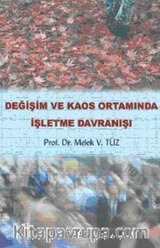 Değişim ve Kaos Ortamında İşletme Davranışı
