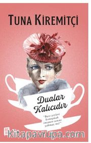 Dualar Kalıcıdır