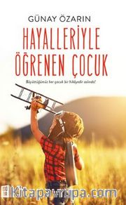 Hayalleriyle Öğrenen Çocuk