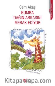 Bumba Dağın Arkasını Merak Ediyor