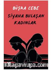 Siyaha Bulaşan Kadınlar