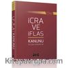 Son Değişikliklerle İcra ve İflas Kanunu ve İlgili Kanunlar