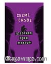 Şizofren Aşka Mektup