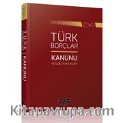 Son Değişikliklerle Türk Borçlar Kanunu ve İlgili Kanunlar