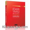 İdari Yargı Mevzuatı ve İlgili Kanunlar