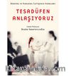 Tesadüfen Anlaşıyoruz
