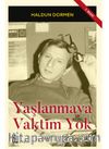Yaşlanmaya Vaktim Yok