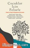 Çocuklar İçin Felsefe & Hayal ve Hayret Duygusunu Korumak