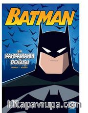 Batman - Bir Kahramanın Doğuşu