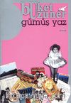 Gümüş Yaz, Gümüş Kız
