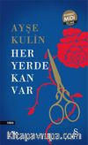 Her Yerde Kan Var (Midi Boy)