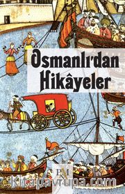 Osmanlı'dan Hikayeler