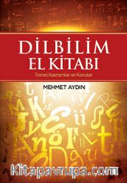 Dilbilim El Kitabı - Temel Kavramlar ve Konular