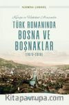 Kurgu ve Hakikat Arasında Türk Romanında Bosna ve Boşnaklar (1970-2010)