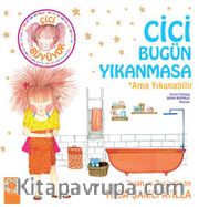 Cici Bugün Yıkanmasa - Ama Yıkanabilir