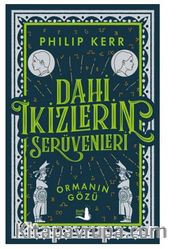 Dahi İkizlerin Serüvenleri - Ormanın Gözü