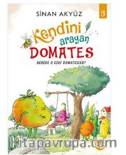 Kendini Arayan Domates 3 - Nerede O Eski Domatesler?