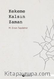 Kekeme Kalsın Zaman