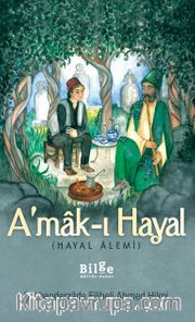 A'mak-ı Hayal (Hayal Alemi)
