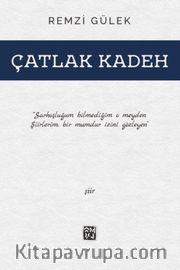Çatlak Kadeh