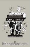 Komplo Teorileri  & Epistemoloji, Bilgi Sosyolojisi, Psikoloji ve Siyaset Bilimi Kapsamında
