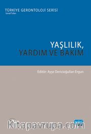 Yaşlılık, Yardım ve Bakım