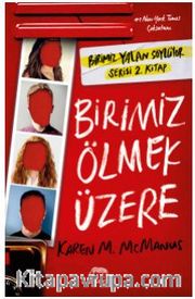 Birimiz Ölmek Üzere (Ciltli)