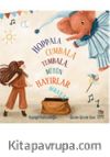 Hoppala Cumbala Tumbala, Bütün Hayırlar Buraya