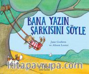Bana Yazın Şarkısını Söyle