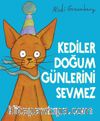 Kediler Doğum Günlerini Sevmez