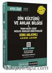 2022 KPSS ÖABT Dinkültür ve Ahlak Bilgisi-İmam Hatip Lisesi Mes.Lisesi Konu Anlatımlı