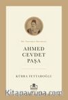 Ahmed Cevdet Paşa & Bir Tanzimat Bürokratı