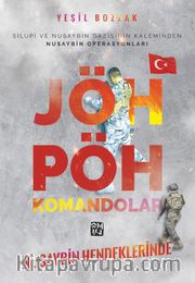 Nusaybin Hendeklerinde JÖH - PÖH Komandolar