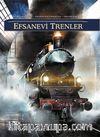 Efsanevi Trenler