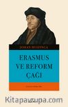 Erasmus ve Reform Çağı