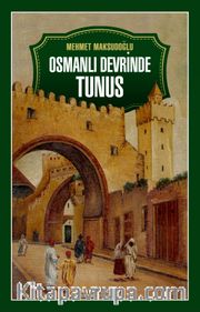 Osmanlı Devrinde Tunus