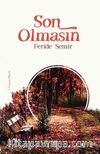 Son Olmasın