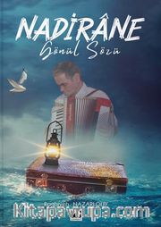 Nadirane <br /> Gönül Sözü