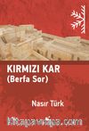 Kırmızı Kar (Berfa Sor)