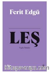 Leş (Bez Ciltli) / Toplu Öyküler