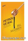 Petrol ve Bal / Rastlantısal Bir Aktivistin Eğitimi
