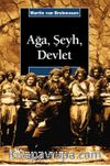 Ağa, Şeyh, Devlet