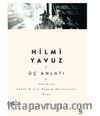 Üç Anlatı