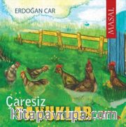 Çaresiz Tavuklar