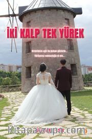 İki Kalp Tek Yürek