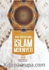 Anahatlarıyla İslam Medeniyeti